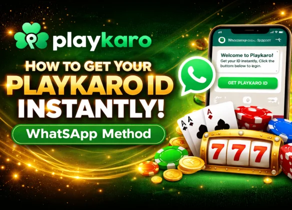 How to Get Your Playkaro ID Instantly (WhatsApp Method)
