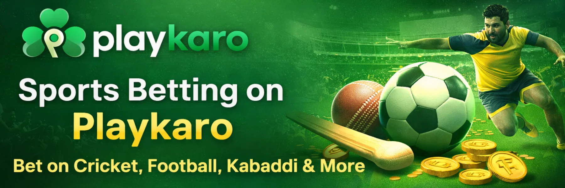 Sports Betting on Playkaro – Bet on Cricket, Football, Kabaddi & More
