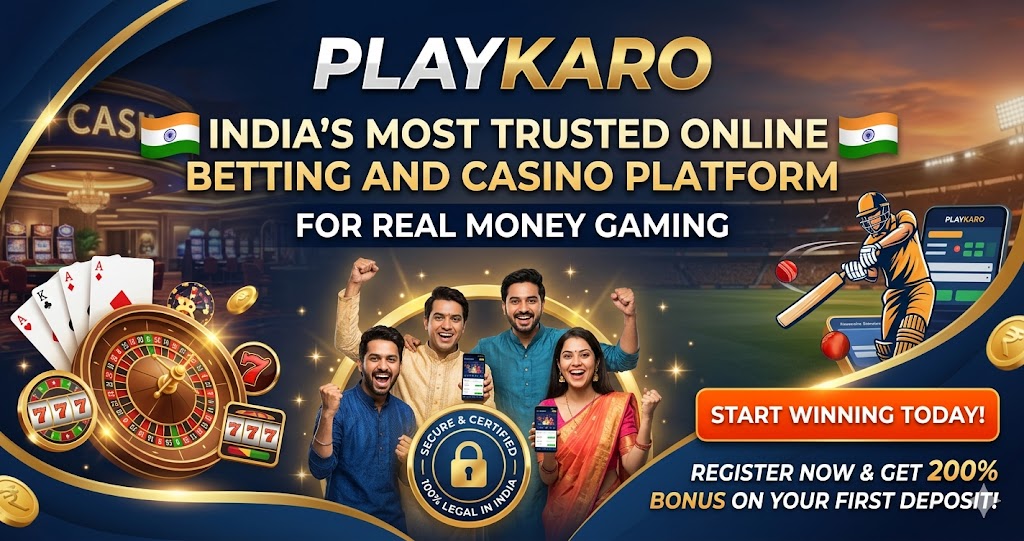 PlayKaro – India's Most Trusted Online Betting and Casino Platform for Real Money Gaming
