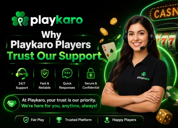 Why Playkaro Players Trust Our Support