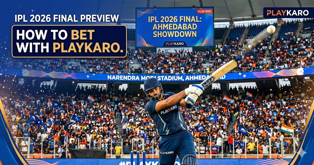 IPL 2026 Final Preview — How to Bet on the Ahmedabad Showdown with Playkaro